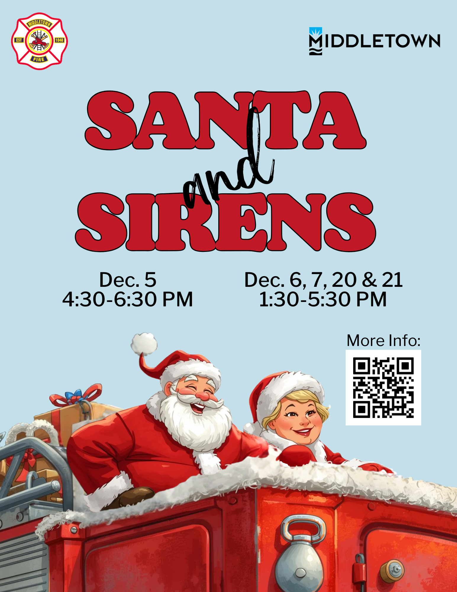 Santa and Sirens, December 5 from 4:30 to 6:30pm, December 6, 7, 20 and 21 from 1:30 to 5:30pm